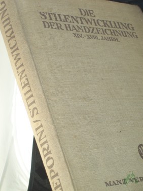 Artikelbild des Artikels “Die Stilentwicklung der Handzeichnung : XIV.-XVIII. Jh. / Heinrich Leporini “