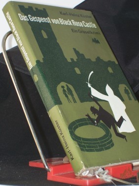 Artikelbild des Artikels “Das Gespenst von Black Rose Castle : ein Gruselkrimi / Karl-Heinz Küster. [Mit Ill. von Dietrich Bauer] “