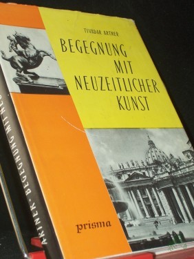Artikelbild des Artikels “Begegnung mit neuzeitlicher Kunst : Eine erste Einf. / Tivadar Artner. [Einzig berecht. Übers. aus d. ungar. Ms. von Heinrich Weissling.] Mit Ill. d. Verf. “