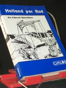 Artikelbild des Artikels “Holland per Rad / [Verf.: Wolfgang Kettler] “
