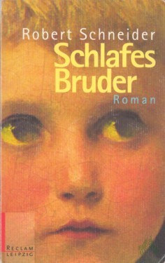 Artikelbild des Artikels “Schlafes Bruder : Roman / Robert Schneider “