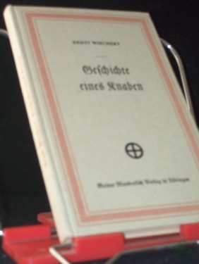 Artikelbild des Artikels “Geschichte eines Knaben / Ernst Wiechert “