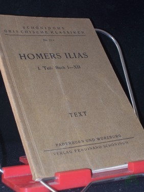 Artikelbild des Artikels “Homerus: Homers Ilias in Ausw.||Teil: T. 1., Buch 1 - 12 : Text “