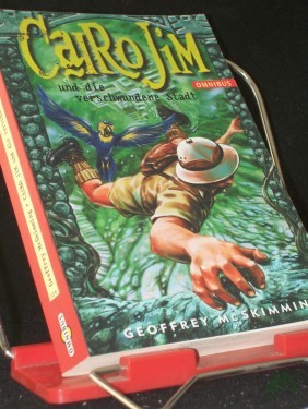 Artikelbild des Artikels “Cairo Jim und die verschwundene Stadt / Geoffrey McSkimming. Aus dem Engl. von Yvonne Hergane “