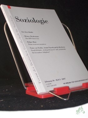 Artikelbild des Artikels “Soziologie Jg. 36 (2007) 3 : Forum der Deutschen Gesellschaft für Soziologie ISSN 0340-918X “