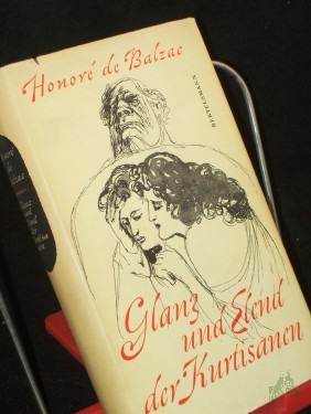 Artikelbild des Artikels “Glanz und Elend der Kurtisanen / Honore de Balzac. Mit Ill. von Fritz Fischer. [Übers. von E. A. Rheinhardt] “