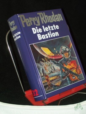 Artikelbild des Artikels “Perry Rhodan /|Teil: 32., Die letzte Bastion “