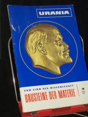 Artikelbild des Artikels “4/1970, Bausteine der Materie, W. Berthold Prof. Dr.-Ing. K. Liebknecht Dipl.-Phil. K. Gäbler Ing. M. Rötsch Dr. R. Meier Dipl.-Chem. E. Dahlke Dipl.-Ing. M. Scheufler Marschall der Sowjetunion M. Sacharow Dr. A. Dost Dr. W. Schenk Prof. Dr “