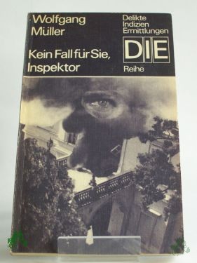 Artikelbild des Artikels “Kein Fall für Sie, Inspektor / Wolfgang Müller “
