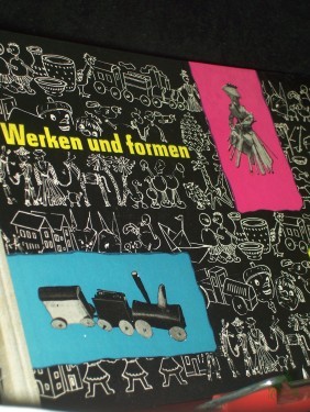 Product image of the product “Werken und formen : Eine Anleitung f. Lehrer d. Unterstufe, Kindergärtnerinnen, Erzieher u. Pionierleiter in Praxis u. Ausbildung ”