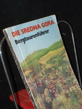 Artikelbild des Artikels “Die Sredna Gora : Bergtourenführer / Georgi Danov. [Dt. Übers.: Ursula Siering-Boitchewa] “