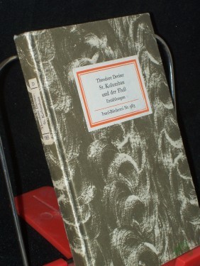 Artikelbild des Artikels “St. Kolumban und der Fluss : Erzählungen / Theodore Dreiser. [Übertr. von Margarete Berg. Nachw. von Jutta Friedrich] “