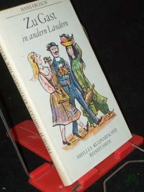 Artikelbild des Artikels “Zu Gast in anderen Ländern / Hans Frosch “