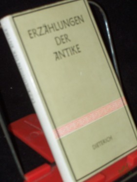 Artikelbild des Artikels “Erzählungen der Antike / [Ausgew. u. grossenteils neu übertr. von Horst Gasse. Eingel. u. erl. von Jürgen Werner] “