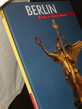 Artikelbild des Artikels “Berlin / Fotos: Susanne Hinderks. Text: Rudolf Walter Leonhardt ; Paul Otto Schulz “