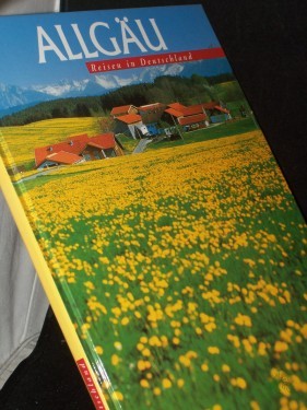 Artikelbild des Artikels “Allgäu / Fotos: Peter Schmid. Text: Wolfgang Traurig ; Manfred Kittel “