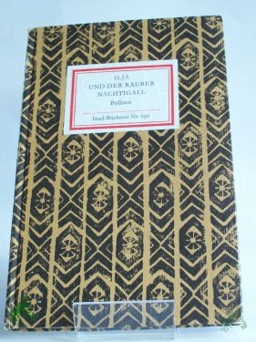 Product image of the product “Ilja und der Räuber Nachtigall : Bylinen / aus d. Russ. ausgew. u. nachgedichtet von Wolfgang E. Groeger ”