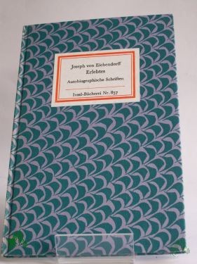 Artikelbild des Artikels “Erlebtes : autobiograph. Schriften / Joseph von Eichendorff “
