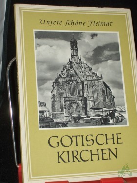 Artikelbild des Artikels “Gotische Kirchen / Mit e. Vorw.: Georg Piltz “
