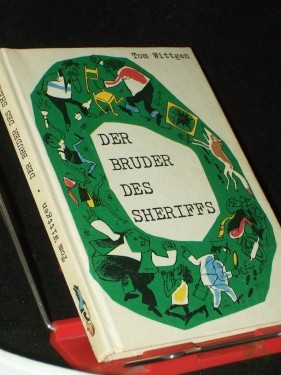 Artikelbild des Artikels “Der Bruder des Sheriffs / Tom Wittgen. Ill. von Karl Schrader “