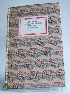 Artikelbild des Artikels “75 Jahre Insel-Bücherei : 1912 - 1987 ; eine Bibliographie / bearb. u. hrsg. von Herbert Kästner “