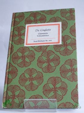 Artikelbild des Artikels “Die Gingkofee : 6 chines. Volksmärchen aus d. Provinz Schandung = I-shan-min-chien-ku-shih-pa-p'ien / übertr. u. hrsg. von Rainer Schwarz “