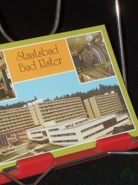 Artikelbild des Artikels “Staatsbad Bad Elster (kr. Oelsnitz) staatlich anerkannter Kurort, Therapiekomplex und Bettenhäuser “