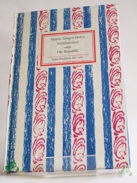Artikelbild des Artikels “Schlabrendorf oder die Republik / Martin Gregor-Dellin “