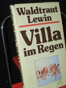 Artikelbild des Artikels “Villa im Regen : Impressionen aus d. Toscana / Waldtraut Lewin “