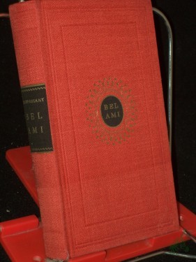 Artikelbild des Artikels “Bel-ami / Guy de Maupassant. [Aus d. Franz. u. mit Nachw. von Erich Marx] “