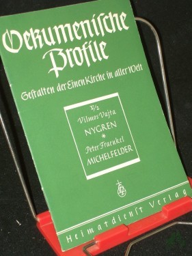 Artikelbild des Artikels “Ökumenische Profile||Teil: V., [Späte Erben Luthers] / 2. Bischof D. Dr. Anders Nygren / Vilmos Vajta. D. Sylvester Michelfelder / Peter Fraenkel “