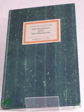 Artikelbild des Artikels “Der Walfafisch oder das Überwasser / Christian Morgenstern “