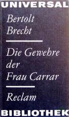 Artikelbild des Artikels “Die Gewehre der Frau Carrar / Bertolt Brecht. [Unter Benutzung e. Idee von J. M. Synge. Mitarb.: M. Steffin] “