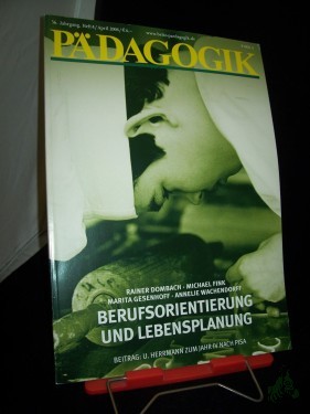 Artikelbild des Artikels “4/2004 Berufsorientierung und Lebensplanung “