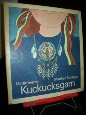 Artikelbild des Artikels “Kuckucksgarn / Martin Viertel. Ill. von Manfred Bofinger “