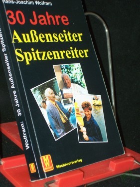 Artikelbild des Artikels “30 Jahre Außenseiter-Spitzenreiter / Hans-Joachim Wolfram “
