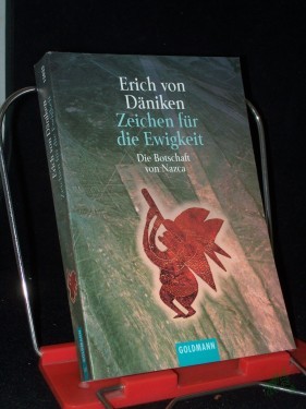 Artikelbild des Artikels “Zeichen für die Ewigkeit : die Botschaft von Nazca / Erich von Däniken “