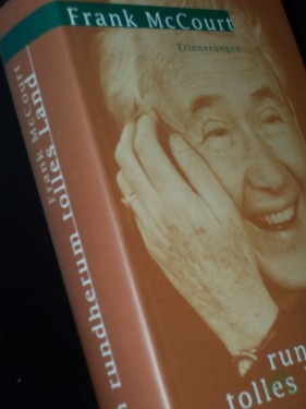 Artikelbild des Artikels “Ein rundherum tolles Land : Erinnerungen / Frank McCourt. Dt. von Rudolf Hermstein “