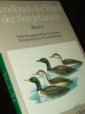 Artikelbild des Artikels “Handbuch der Vögel der Sowjetunion|| Band. 1, Erforschungsgeschichte, Gaviiformes, Podicipediformes, Procellariiformes “