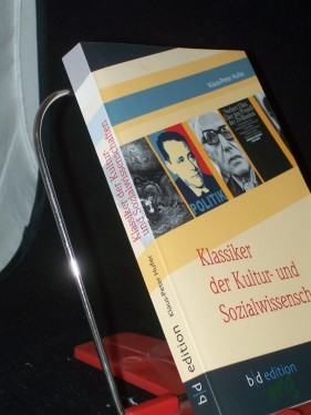 Product image of the product “Klassiker der Kultur- und Sozialwissenschaften / Klaus-Peter Hufer. [ZpB, Zentralen für politische Bildung] ”