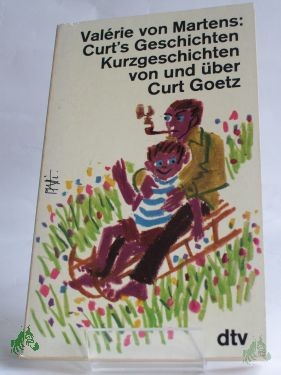 Product image of the product “Curt's Geschichten : Kurzgeschichten von u. über Curt Goetz / Valérie von Martens ”