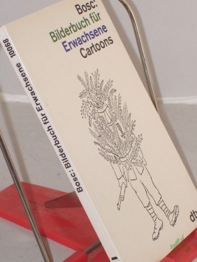 Artikelbild des Artikels “Bilderbuch für Erwachsene : Cartoons / Bosc “