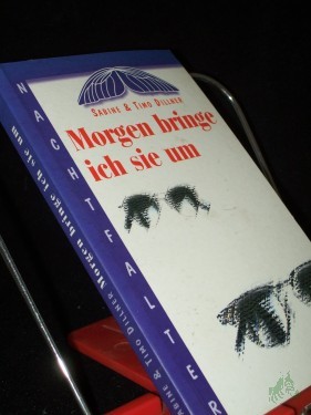 Artikelbild des Artikels “Morgen bringe ich sie um / Sabine & Timo Dillner “