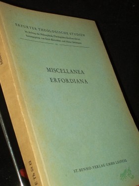 Product image of the product “Miscellanea Erfordiana / Hrsg. von Erich Kleineidam u. Heinz Schürmann ”