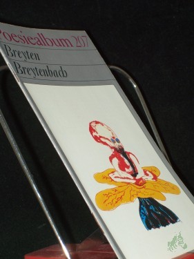 Artikelbild des Artikels “Breyten Breytenbach / Poesiealbum 207, [Ausw. dieses H.: Alexander Pankow. Übertr. von Wilhelm Bartsch...] “