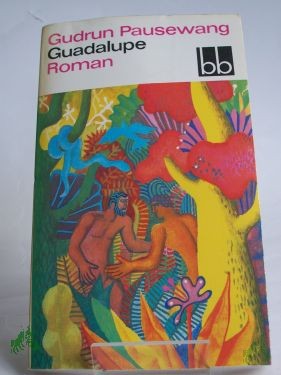 Artikelbild des Artikels “Guadalupe : Roman / Gudrun Pausewang “