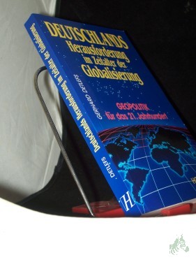 Artikelbild des Artikels “Deutschlands Herausforderung im Zeitalter der Globalisierung : Geopolitik für das 21. Jahrhundert / Gerhard Detlefs “