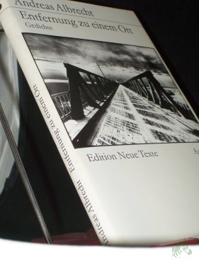 Artikelbild des Artikels “Entfernung zu einem anderen Ort : Gedichte / Andreas Albrecht “