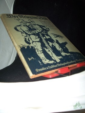 Artikelbild des Artikels “Der Krieg im Bild : eine Schilderung des Völkerringens bis Ende 1914 ; mit rund 180 Bildern und photographischen Aufnahmen / hrsg. von Bernhard Kirn “