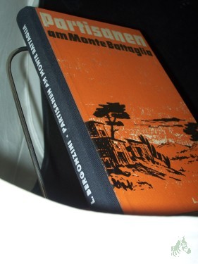 Artikelbild des Artikels “Partisanen am Monte Battaglia / Luciano Bergonzini. [Ins Dt. übertr. v. Egon Wiszniewsky] “